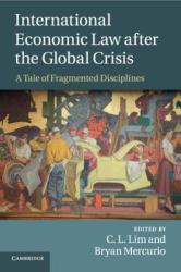 International Economic Law After The Global Crisis Paperback