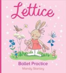 Lettice Ballet Practice Paperback