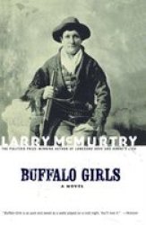 Buffalo Girls paperback Scribner Pb Fic