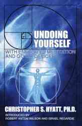 Undoing Yourself With Energized Meditation And Other Devices - Christopher Hyatt Paperback