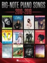 Big-note Piano Songs 2010-2019 Paperback
