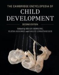 The Cambridge Encyclopedia Of Child Development Hardcover 2ND Revised Edition