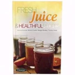 Fresh Juice & Healthful Recipes Book