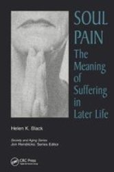 Soul Pain - The Meaning Of Suffering In Later Life Paperback
