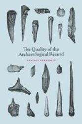 The Quality Of The Archaeological Record Hardcover