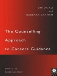 The Counselling Approach To Careers Guidance Paperback Annotated Ed