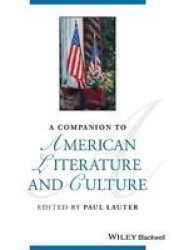 A Companion To American Literature And Culture Paperback