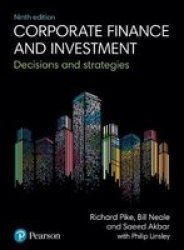 Corporate Finance And Investment - Decisions And Strategies Paperback 9TH New Edition