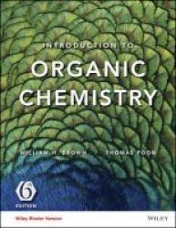 Introduction To Organic Chemistry Binder Ready Version Loose-leaf 6th