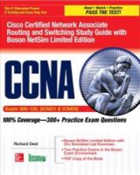Ccna Cisco Certified Network Associate Routing And Switching Study Guide Exams 200-120 Icnd1 & Icnd2 With Boson Netsim Limited Edition Paperback 5th Edition