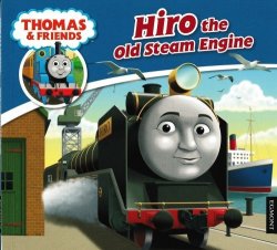 Hiro The Old Steam Engine Thomas And Friends - Great Train Books For Kids - Full-colour Pictures