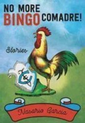 No More Bingo Comadre - Stories Paperback