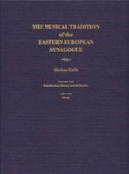 The Musical Tradition of the Eastern European Synagogue, v. 1 - History and Definition