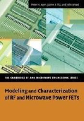 Modeling and Characterization of RF and Microwave Power FETs Paperback