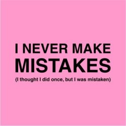 I Never Make Mistakes Female Light-pink