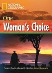One Woman& 39 S Choice + Book With Multi-rom - Footprint Reading Library 1600 Paperback
