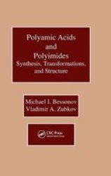 Polyamic Acids and Polyimides: Synthesis, Transformations, and Structure