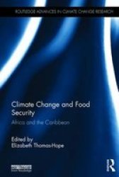 Climate Change And Food Security - Africa And The Caribbean Hardcover