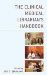 The Clinical Medical Librarian& 39 S Handbook Paperback