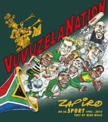 Vuvuzelanation: Zapiro On Sa Sport 1995-2013