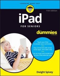 Ipad For Seniors For Dummies Paperback 11TH Edition