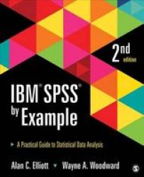 Ibm Spss By Example - Alan C. Elliott Paperback