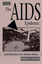 The Aids Epidemic - Social Dimensions Of An Infectious Disease Paperback