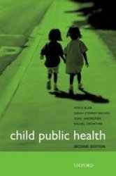 Child Public Health Paperback 2ND Revised Edition