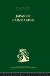 Japanese Rainmaking And Other Folk Practices Paperback
