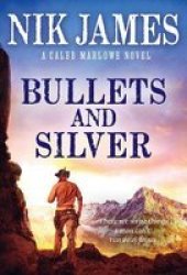 Bullets And Silver Paperback
