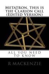 Metatron This Is The Clarion Call edited Version paperback
