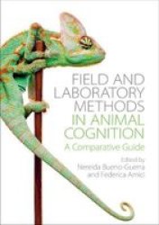 Field And Laboratory Methods In Animal Cognition - A Comparative Guide Paperback
