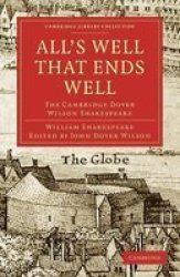 All's Well That Ends Well The Cambridge Dover Wilson Shakespeare