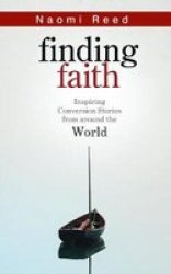 Finding Faith - Inspiring Conversion Stories From Around The World Paperback