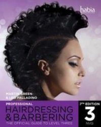 Professional Hairdressing & Barbering Level 3 - The Official Guide To Paperback 7th Revised Edition