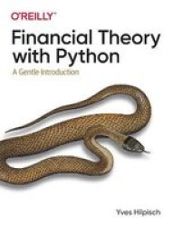 Financial Theory With Python - A Gentle Introduction Paperback