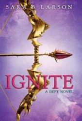 Ignite Defy Book 2