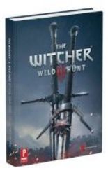 The Witcher 3: Wild Hunt - Prima Official Game Guide Hardcover Collector&#39 S Edition