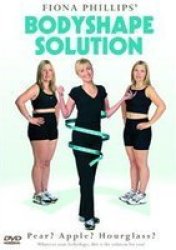 Fiona Phillips: Bodyshape Solution DVD