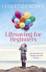 Lifesaving For Beginners paperback