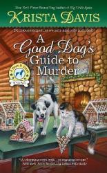 A Good Dog's Guide To Murder - Krista Davis Paperback