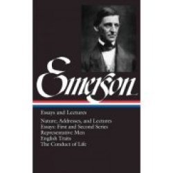 Ralph Waldo Emerson Essays And Lectures