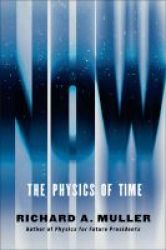 Now - The Physics Of Time Hardcover