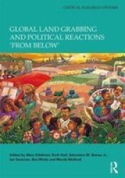 Global Land Grabbing And Political Reactions & 39 From Below& 39 Hardcover