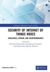 Security Of Internet Of Things Nodes - Challenges Attacks And Countermeasures Hardcover