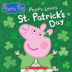 Peppa Pig: Peppa Loves St. Patrick's Day - Scholastic Paperback