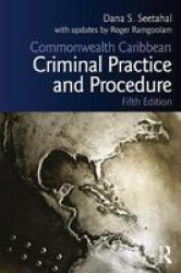 Commonwealth Caribbean Criminal Practice And Procedure Paperback 5TH New Edition