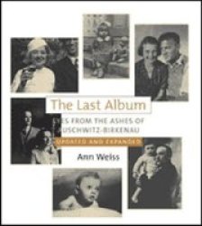 The Last Album: Eyes From The Ashes Of Auschwitz-birkenau