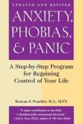 Anxiety Phobias And Panic paperback Revised & Updat