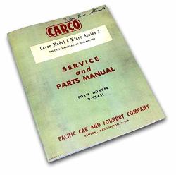Carco Model C Winch Series 3 Parts service Manual Catalog Case 310 320 400 500